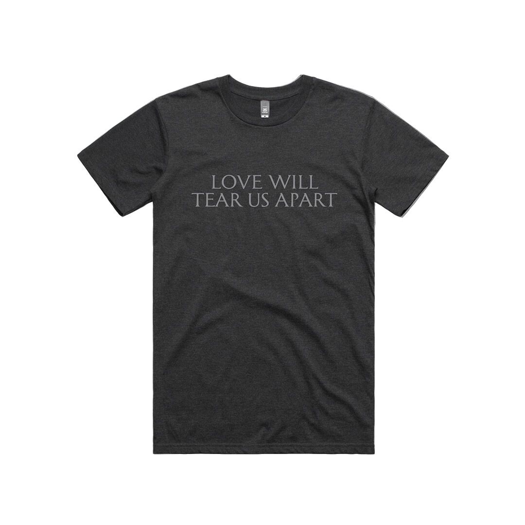 Love Will Tear Us Apart Black T-Shirt