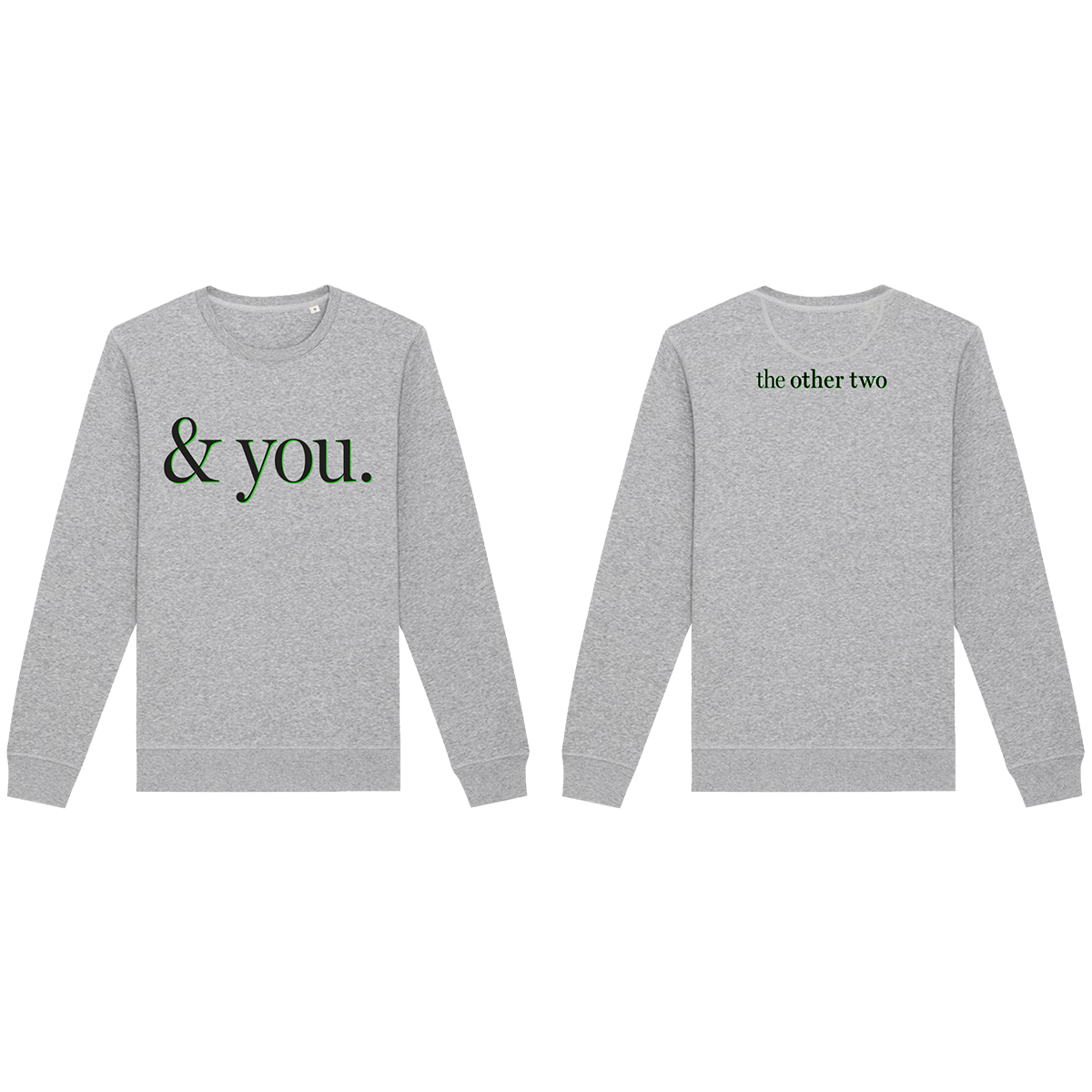 & You Sweatshirt