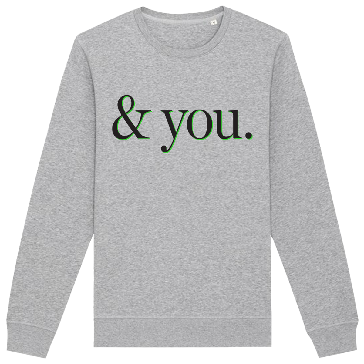 & You Sweatshirt