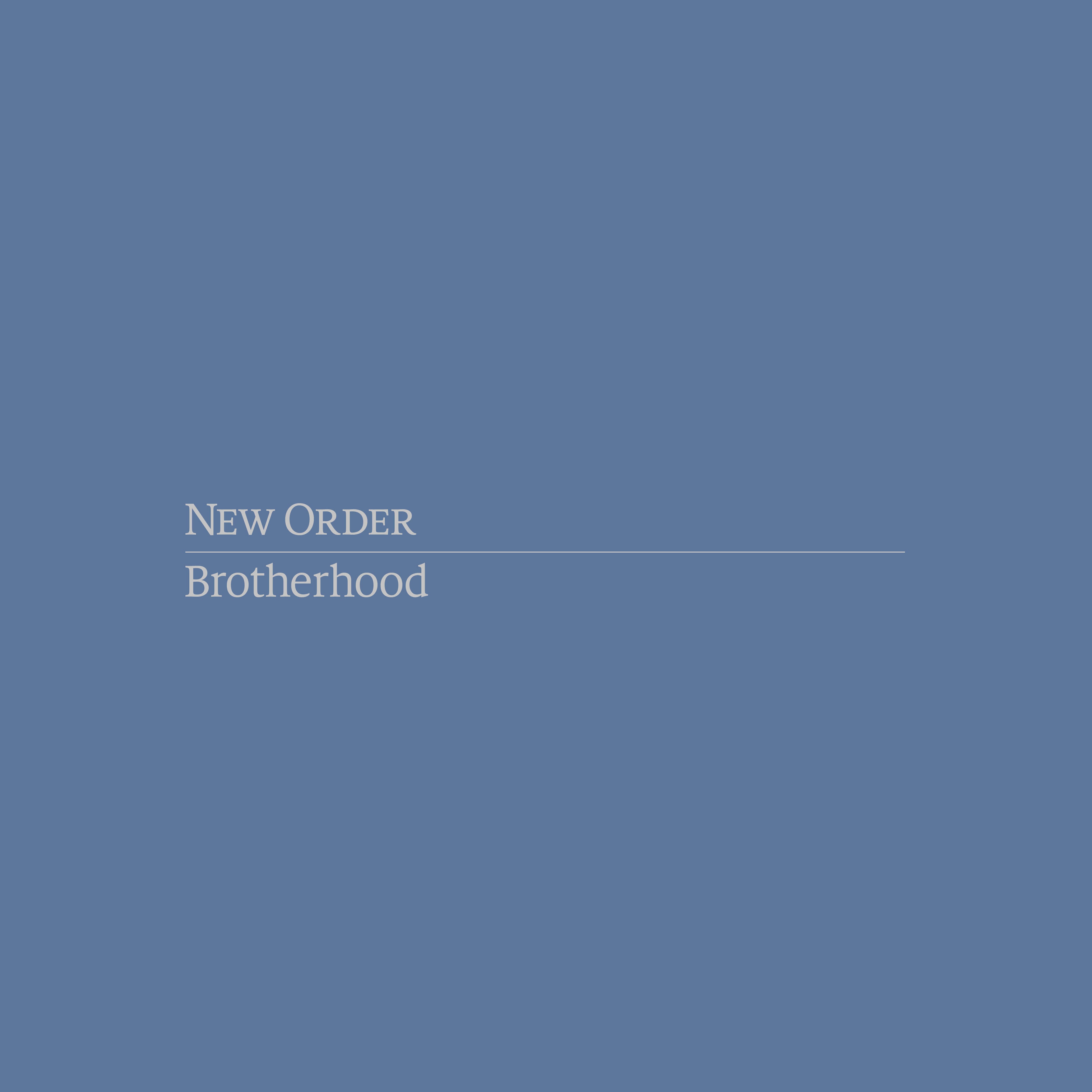 Brotherhood (Definitive Edition) – New Order