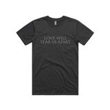 Love Will Tear Us Apart Black T-Shirt